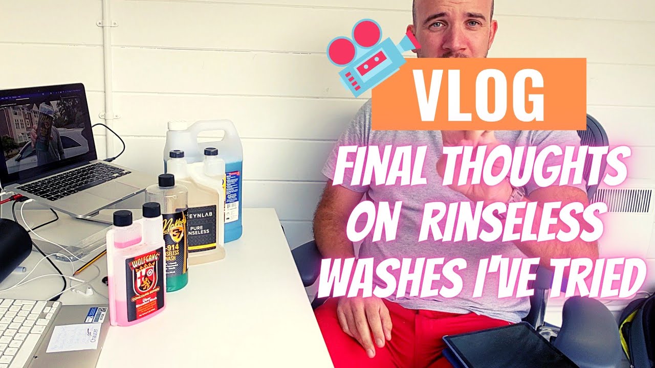 VLOG: What's the best Rinseless Wash product I've tried?