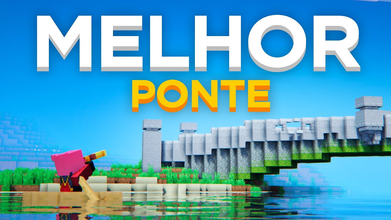 Como Construir a Ponte Perfeita! no Minecraft | Ep 6