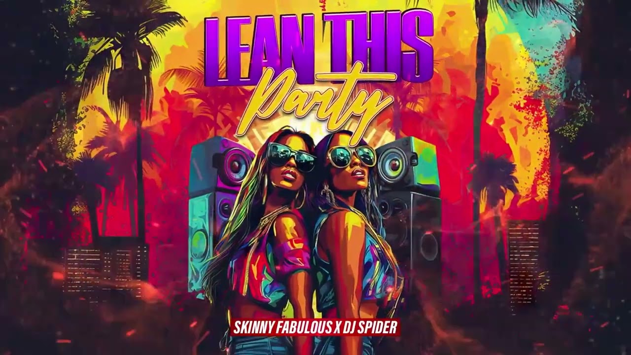 Skinny Fabulous x Dj Spider - Lean This Party (Push It Riddim) | Soca 2025