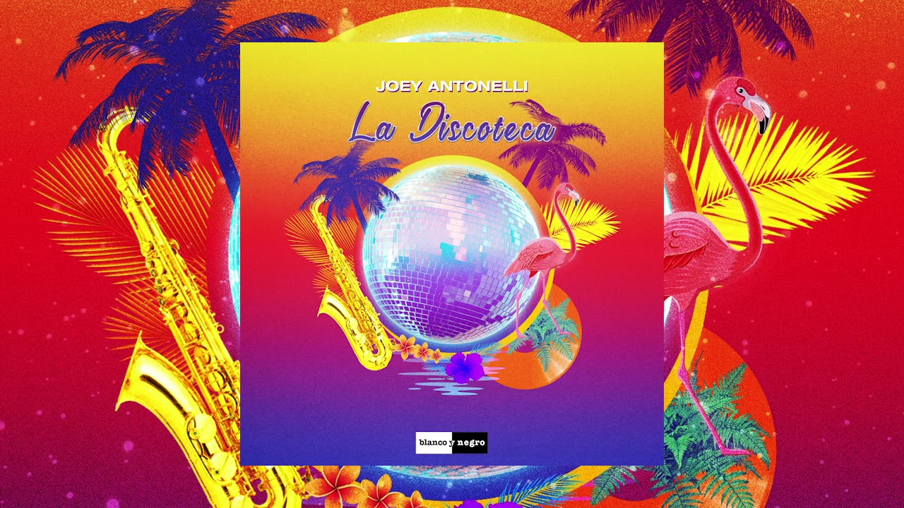 Joey Antonelli - La Discoteca (Official Audio)
