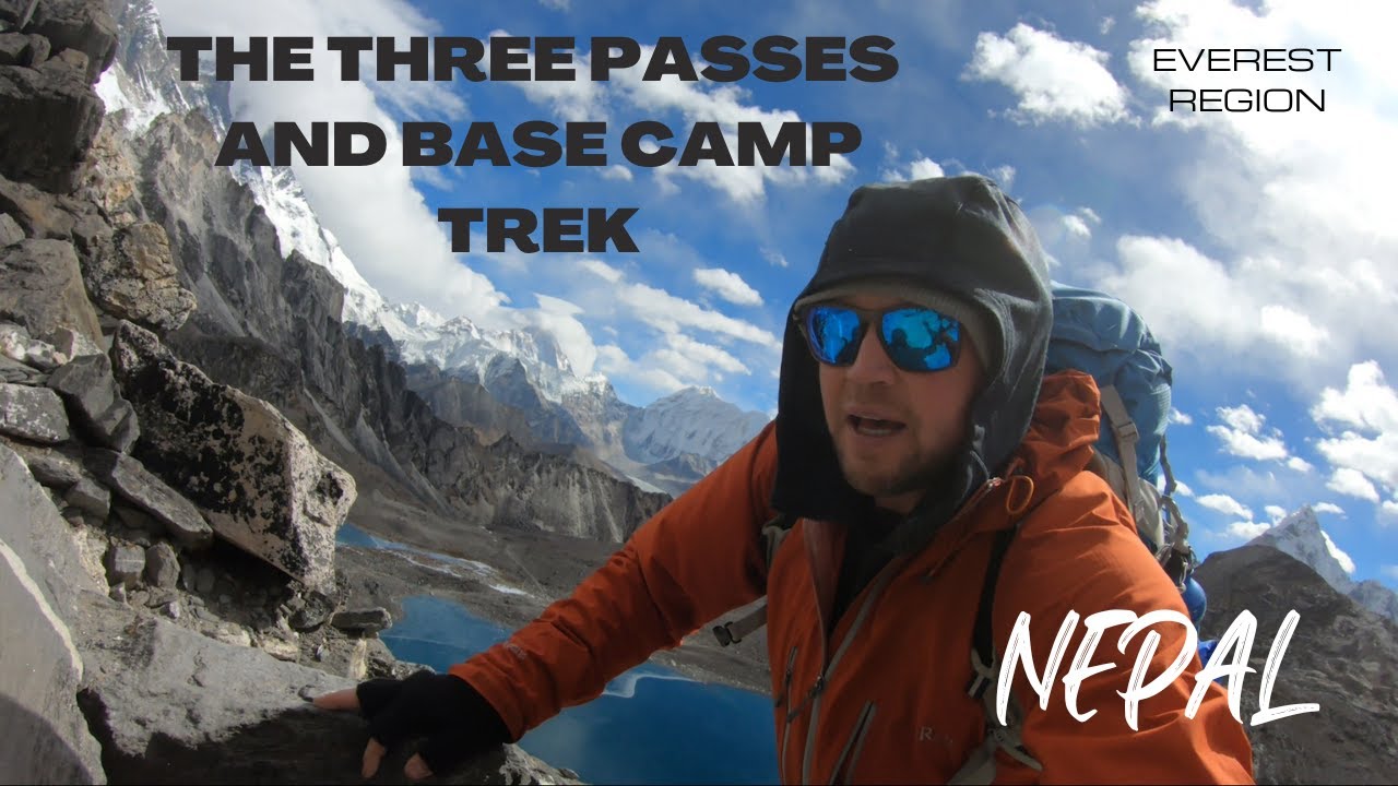 Nepal: Three Passes And Base Camp Trek