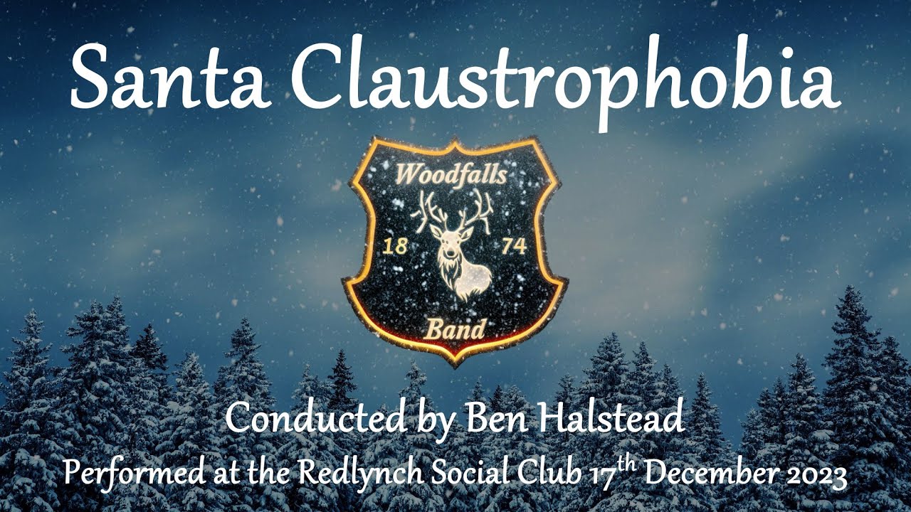 Santa Claustrophobia - Woodfalls Band - Brass Band