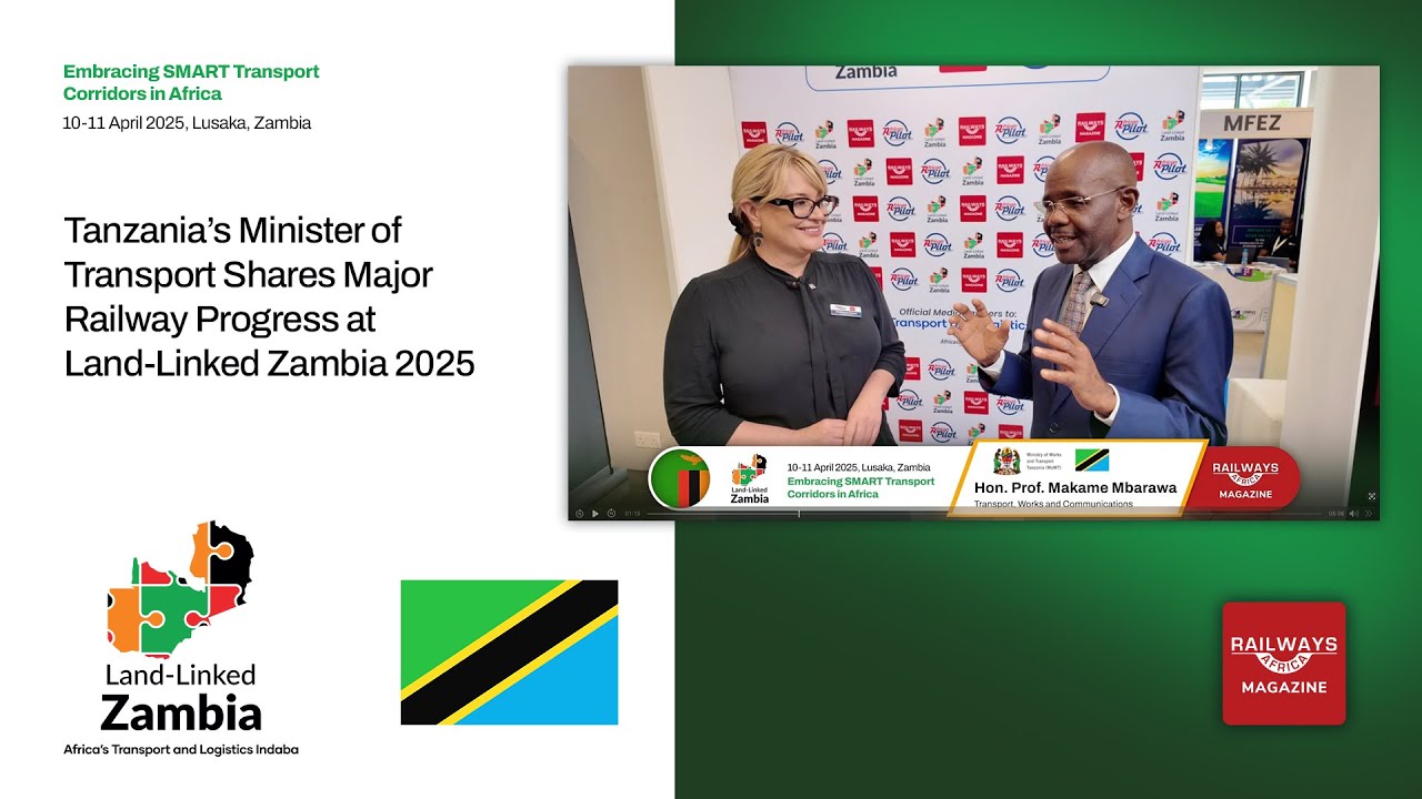 Tanzania&rsquo;s Minister of Transport Shares Major Railway Progress at Land-Linked Zambia 2025