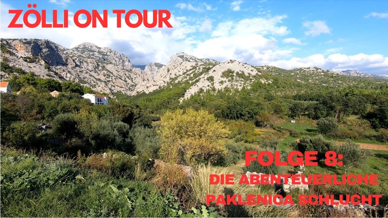 Zölli on tour - Kroatien. Folge 8: Die abenteuerliche Paklenica Schlucht