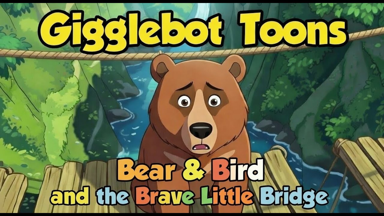 Bear & Bird and the Brave Little Bridge 🌉🐻🐦 | Kids Adventure Cartoon | 3D Animation