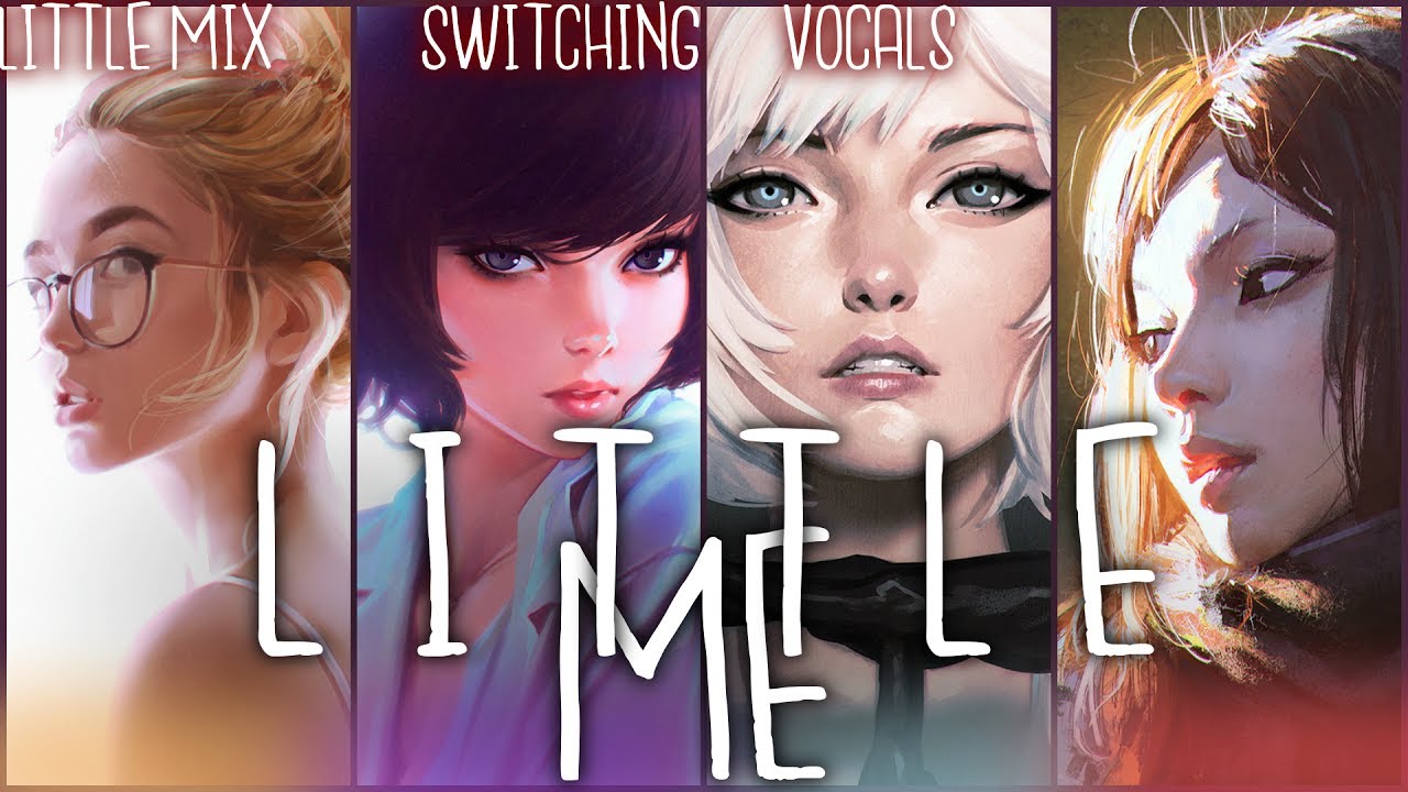 ❖ Nightcore ❖ ⟿ Little me [Switching Vocals | Little Mix]
