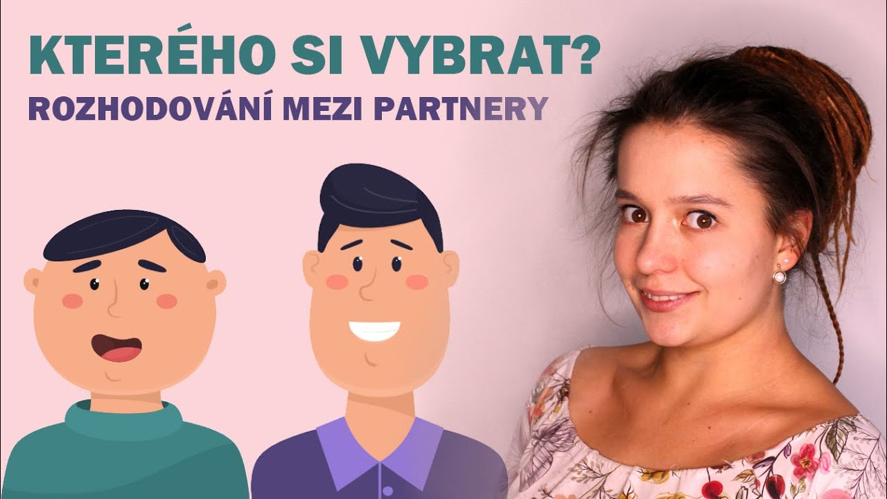 Kterého partnera si vybrat?! | Rozhodování | KORELO