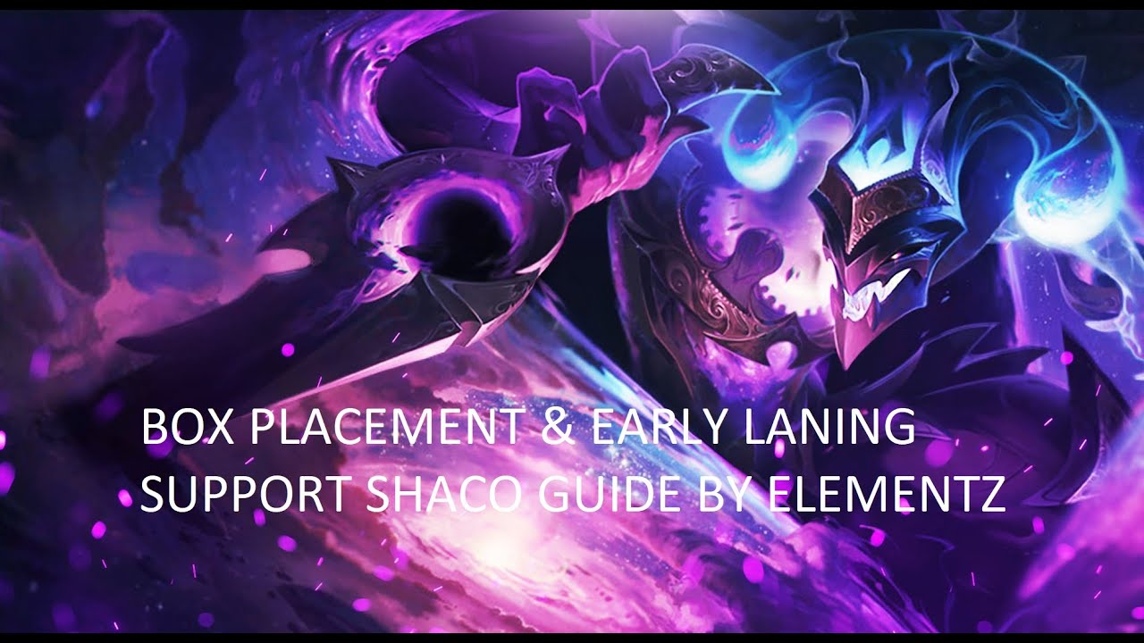 Support Shaco Box Placement and Laning Guide