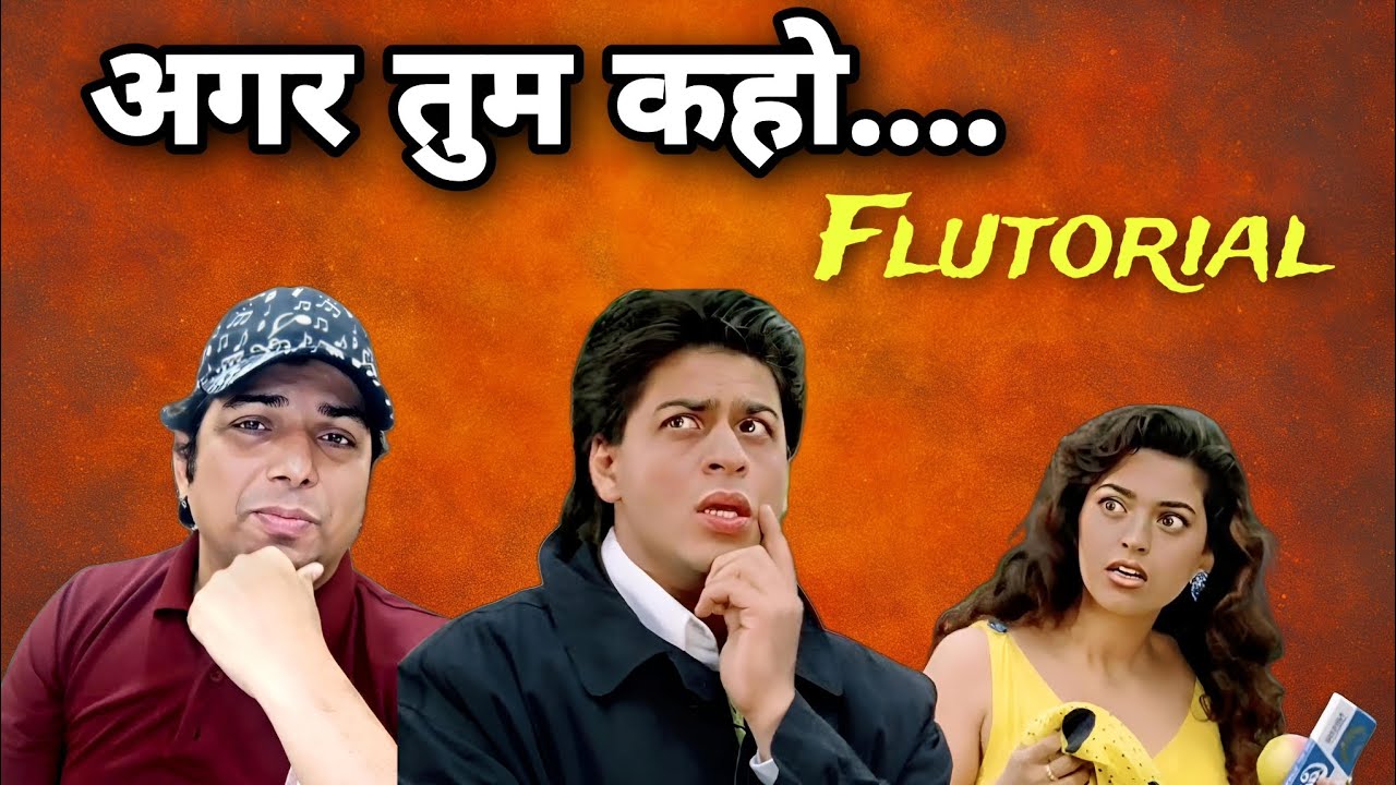 Agar Tum Kaho Flutorial By SantAkshat । Mein Koi Aisa Geet Flute Notations ।