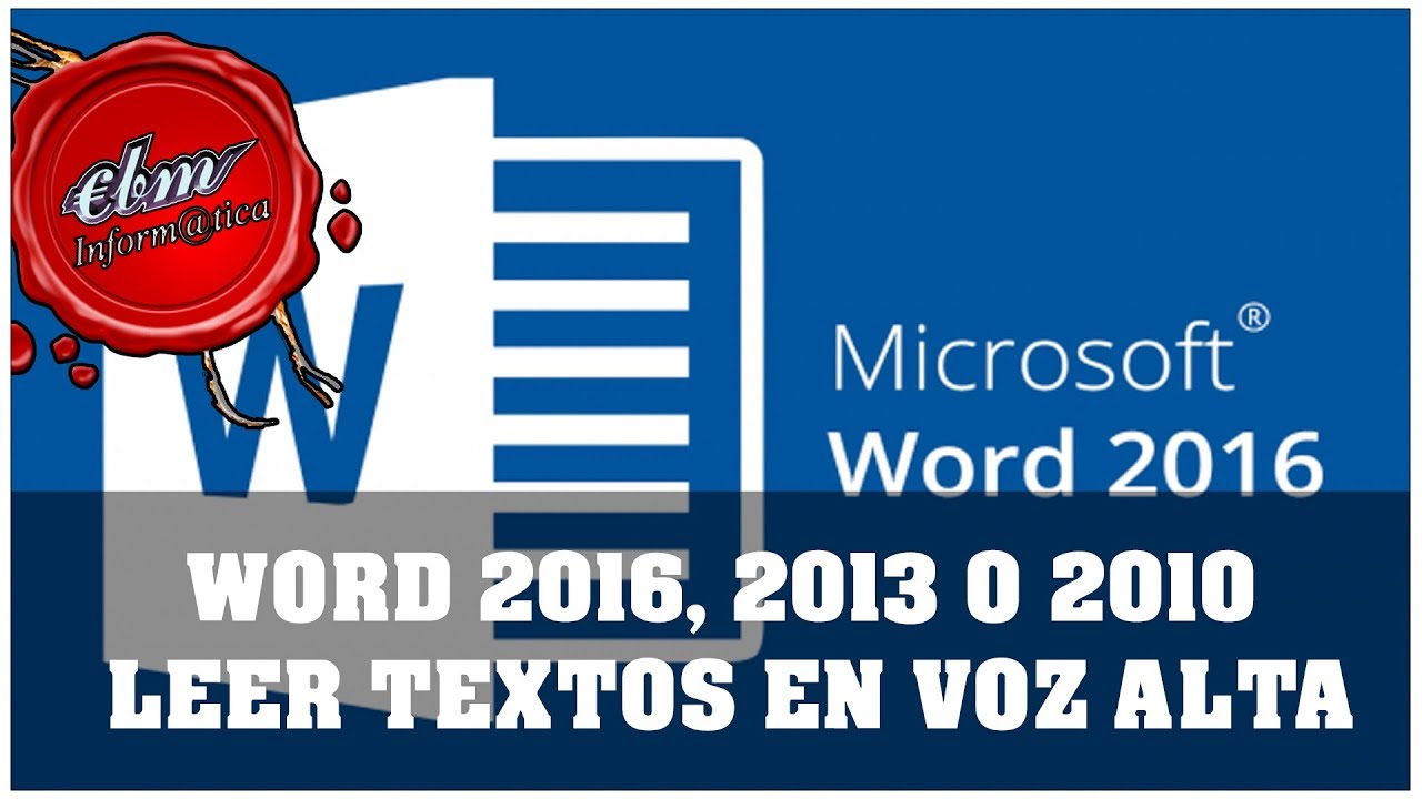 COMO HACER QUE WORD 2016, 2013 O 2010 TE LEA TEXTOS EN VOZ ALTA
