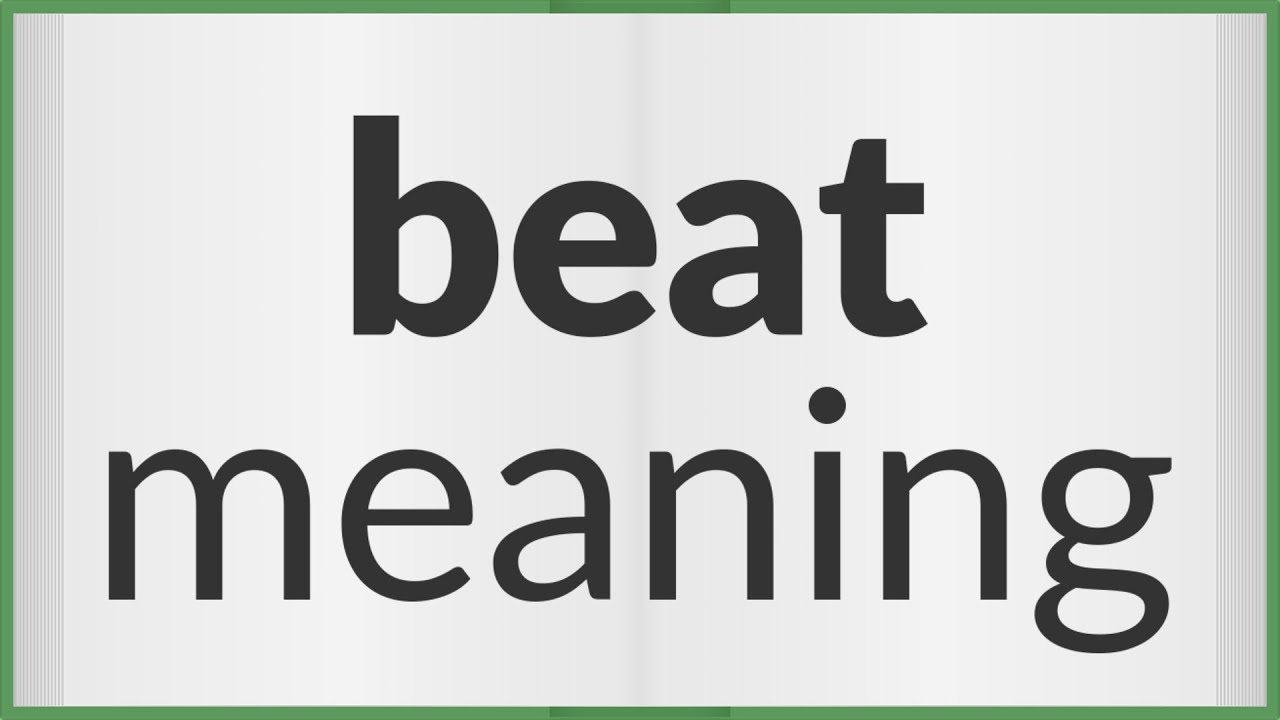 Beat | meaning of Beat