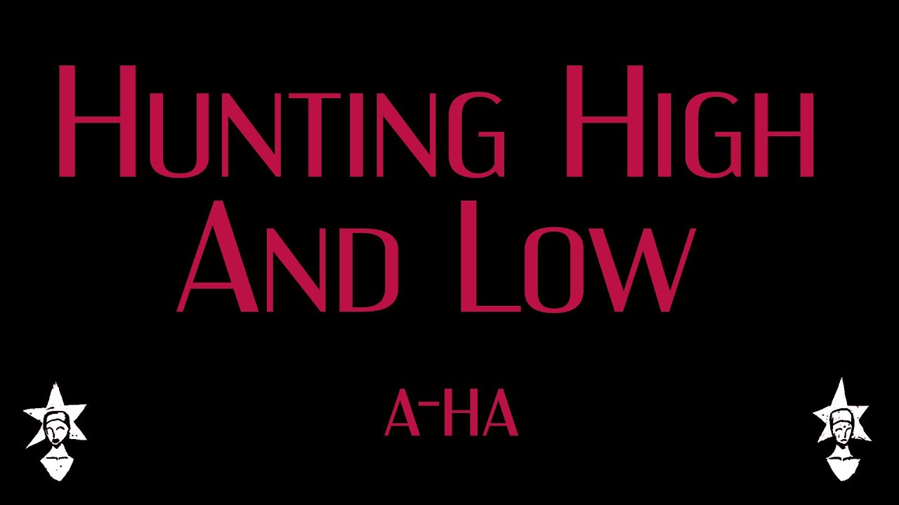 a ha - Hunting High and Low - Karaoke