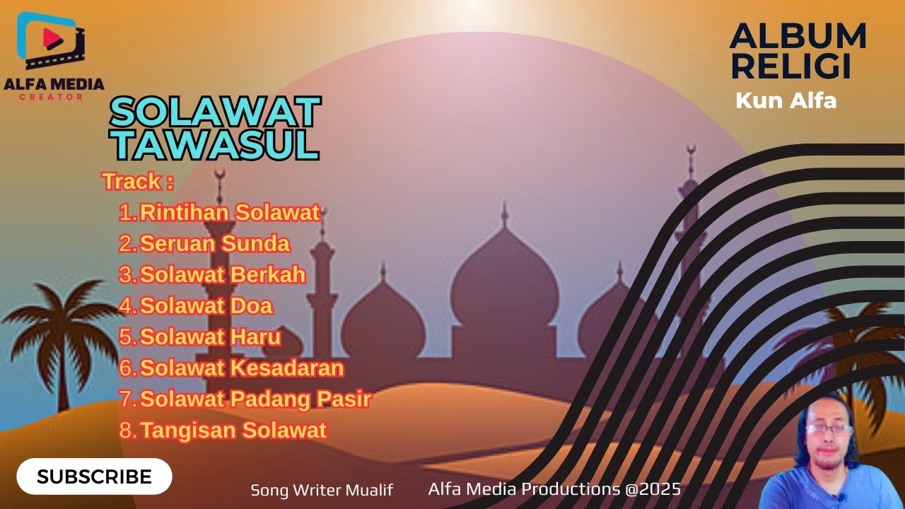 Solawat Tawasul | Full Album 8 Lagu Religi Islami &ndash; Kun Alfa #kunalfa  AlfaMedia Production