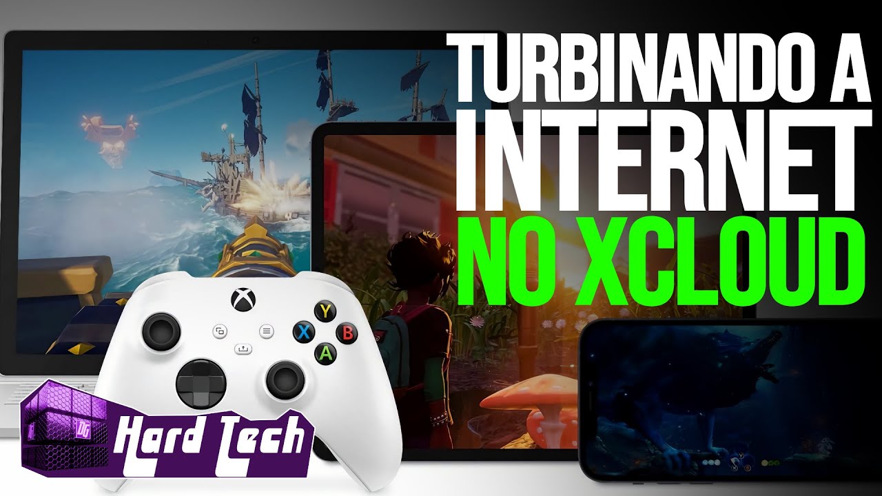 Turbinando a Internet para Xcloud