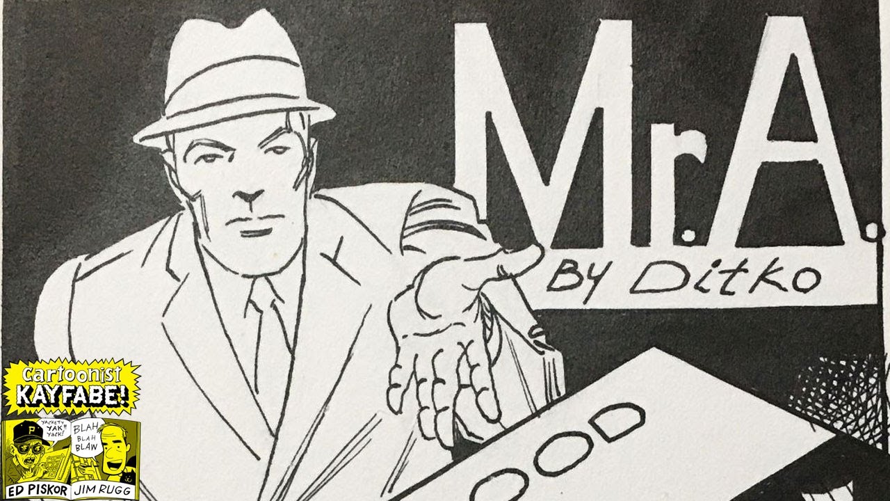 The BATS#!T INSANITY of Steve Ditko's MR. A!