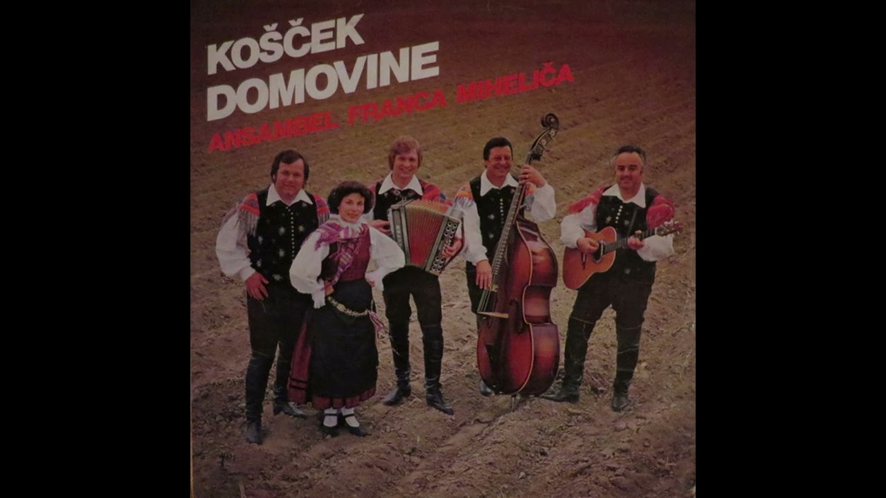 Ansambel Franca Miheliča - Kadar si doma