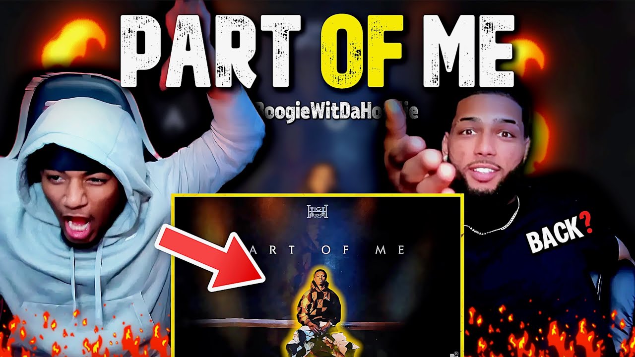 IS OLD BOOGIE BACK? | A Boogie Wit da Hoodie - Part Of Me (REACTION!)