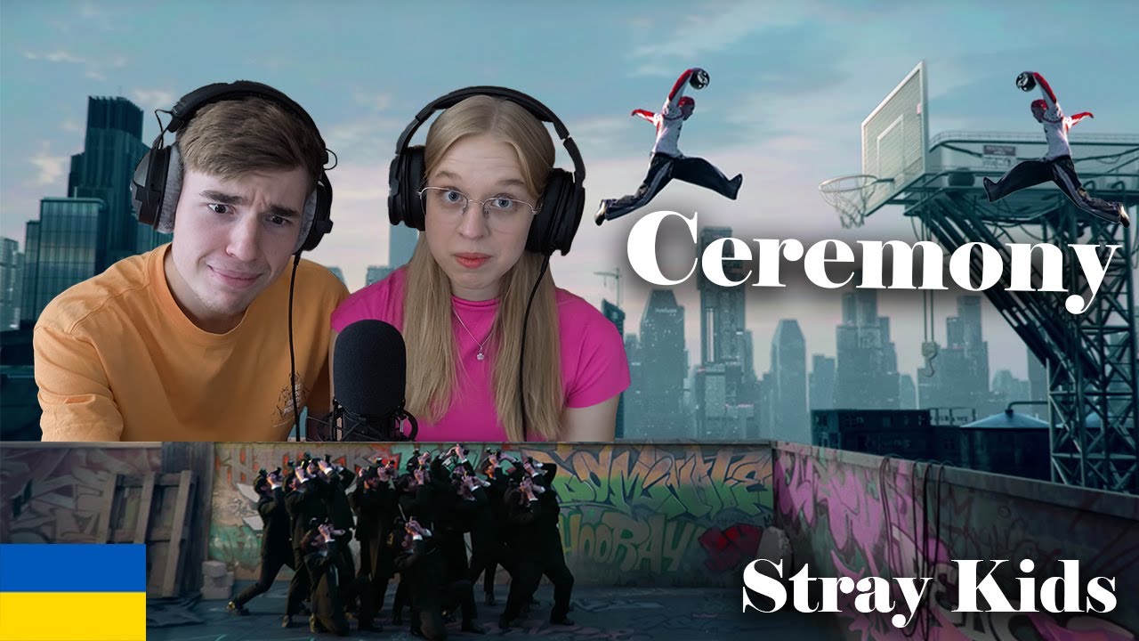 ★Реакція на кліп Stray Kids - Ceremony★ 