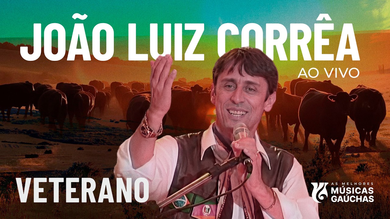 VETERANO - JO&Atilde;O LUIZ CORR&Ecirc;A (AO VIVO - SHOW DVD O MELHOR DO CAMPEIRISMO)