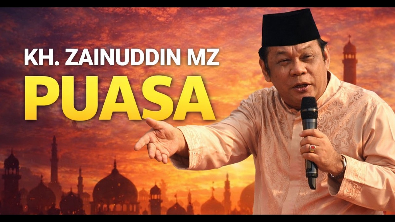 KH ZAINUDDIN MZ - PUASA | Ceramah Islam Penuh Hikmah #zainudinmz 