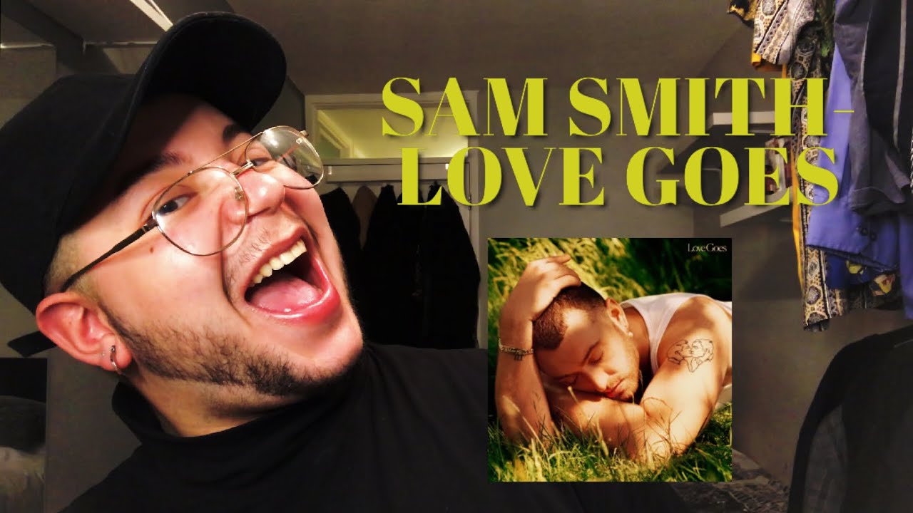 Sam Smith- Love Goes Album |REACTION| *EMOTIONAL*