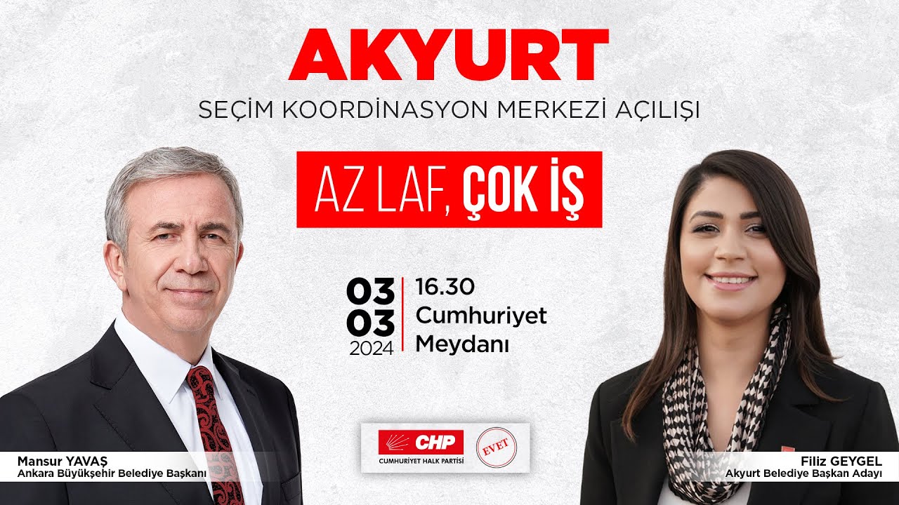 AKYURT SEÇİM KOORDİNASYON MERKEZİ AÇILIŞI