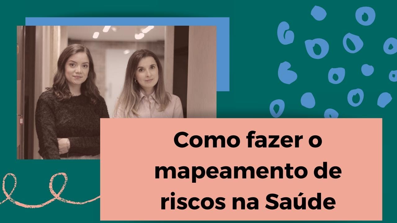 Como fazer o Mapeamento de riscos em Saúde
