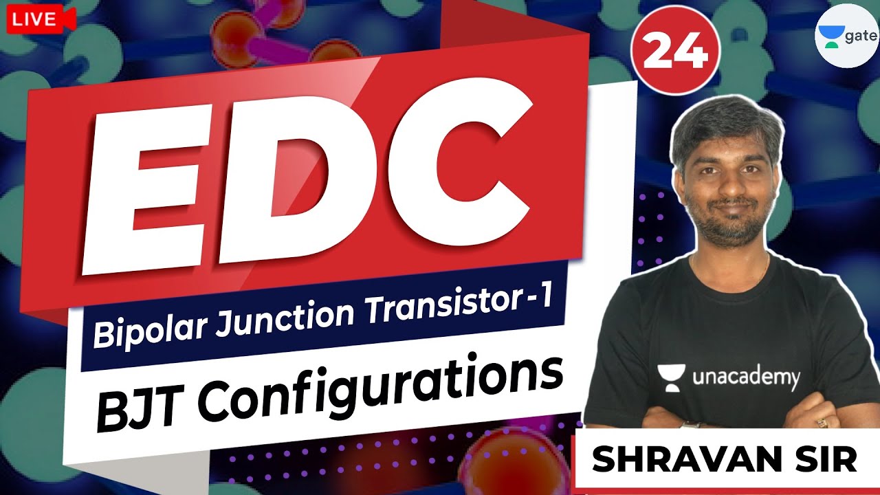 BJT Configurations | L - 24 | Electronic Devices | GATE/ESE 2021 Exams | EE/ECE Branch