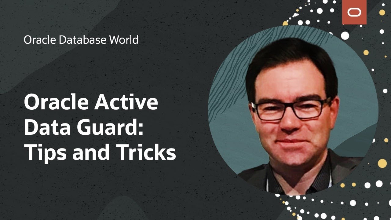Oracle Active Data Guard: Disaster recovery tips and tricks