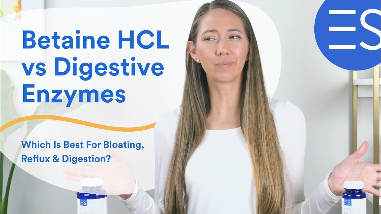 Betaine HCL vs Digestive Enzymes - Which Is Better For Bloating, Acid Reflux & Digestion?