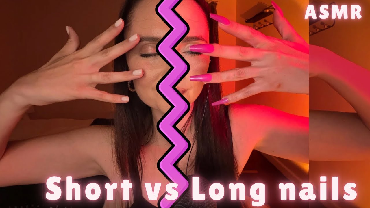 ASMR XXL Nails or short?