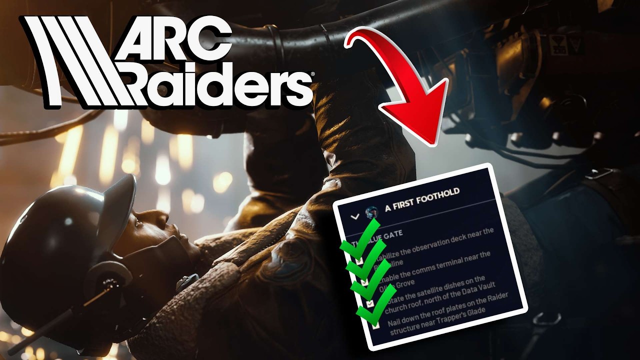 A First Foothold | QUEST GUIDE/MISSIONS ⚡️ ARC Raiders Multiplayer Extraction Adventure