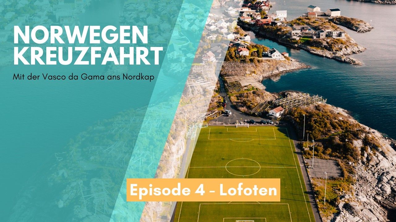 Speed dating statt slow cruising– 40 Minuten auf den Lofoten mit der Vasco da Gama