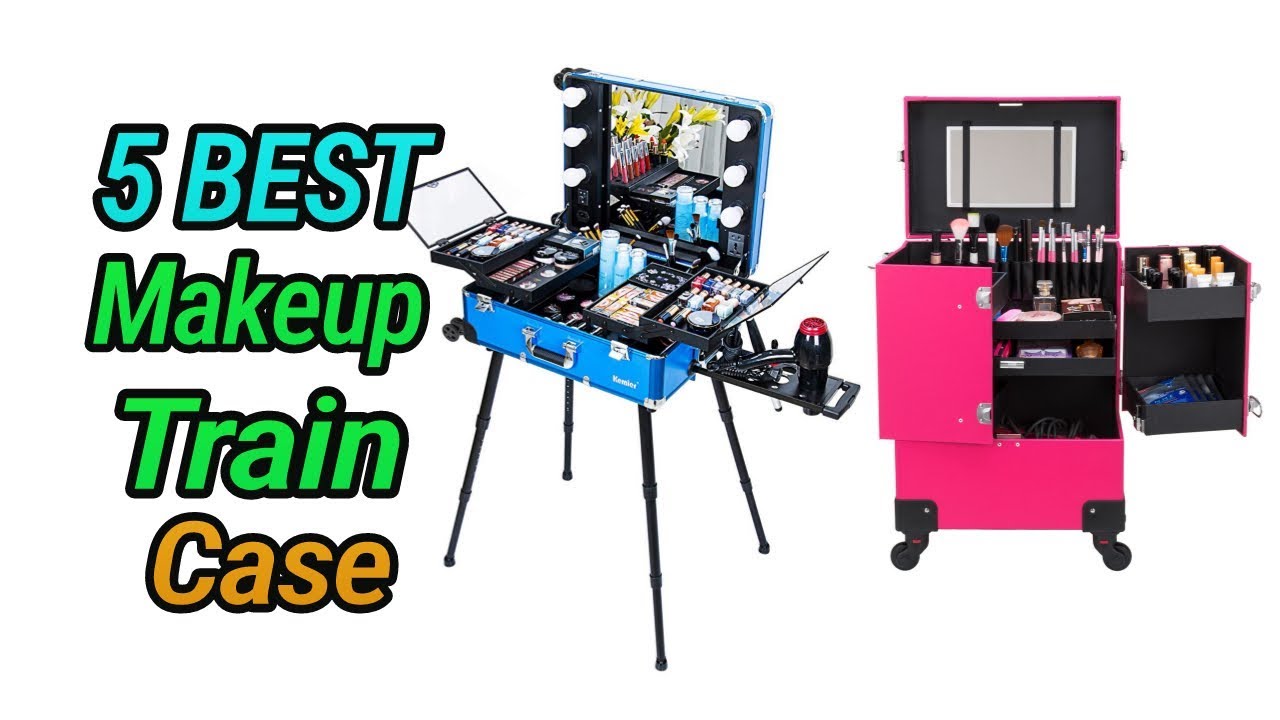 5 Best Makeup Train Case