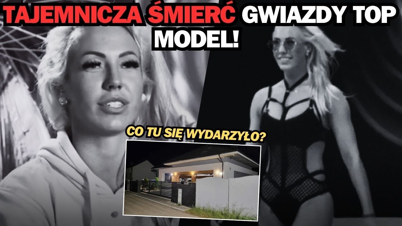 PAULINA LERCH - TAJEMNICZA ŚMIERĆ GWIAZDY TOP MODEL!