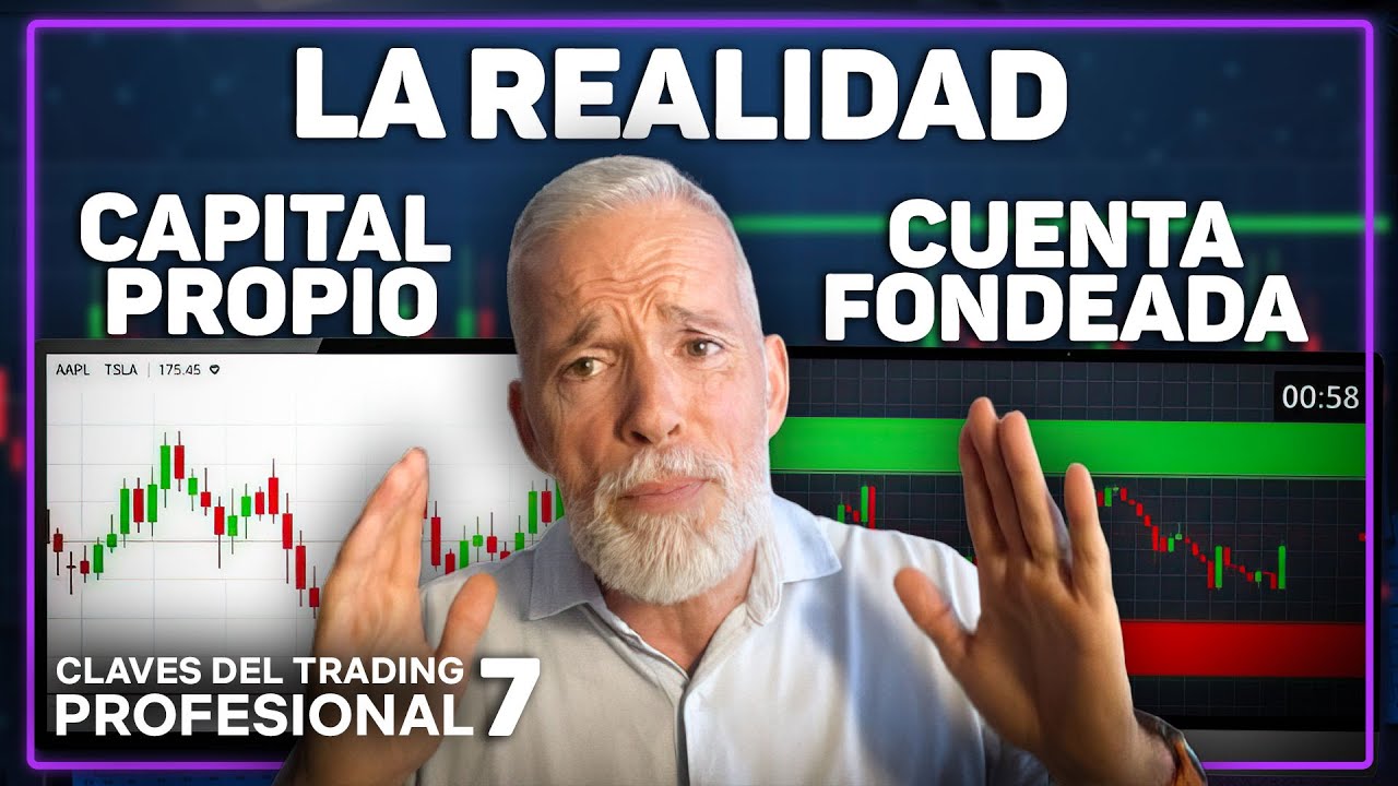 Cuenta Fondeada vs Capital Propio: La Decisión CRÍTICA para un Trader