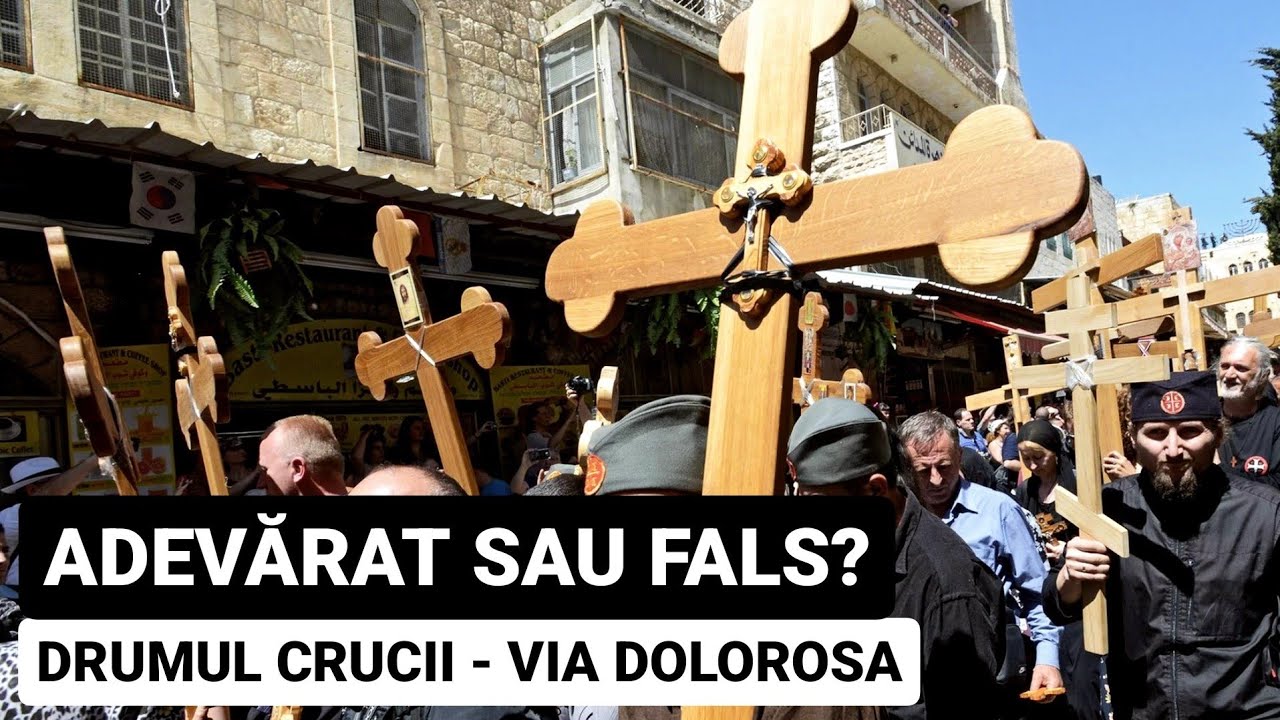 Cat ADEVAR sau FALS e pe DRUMUL CRUCII - RASTIGNIREA lui IISUS in IERUSALIM -  @IsraelcuAlina