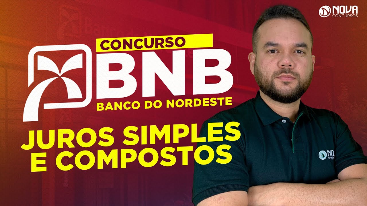 Concurso BNB 2024 Juros simples e compostos