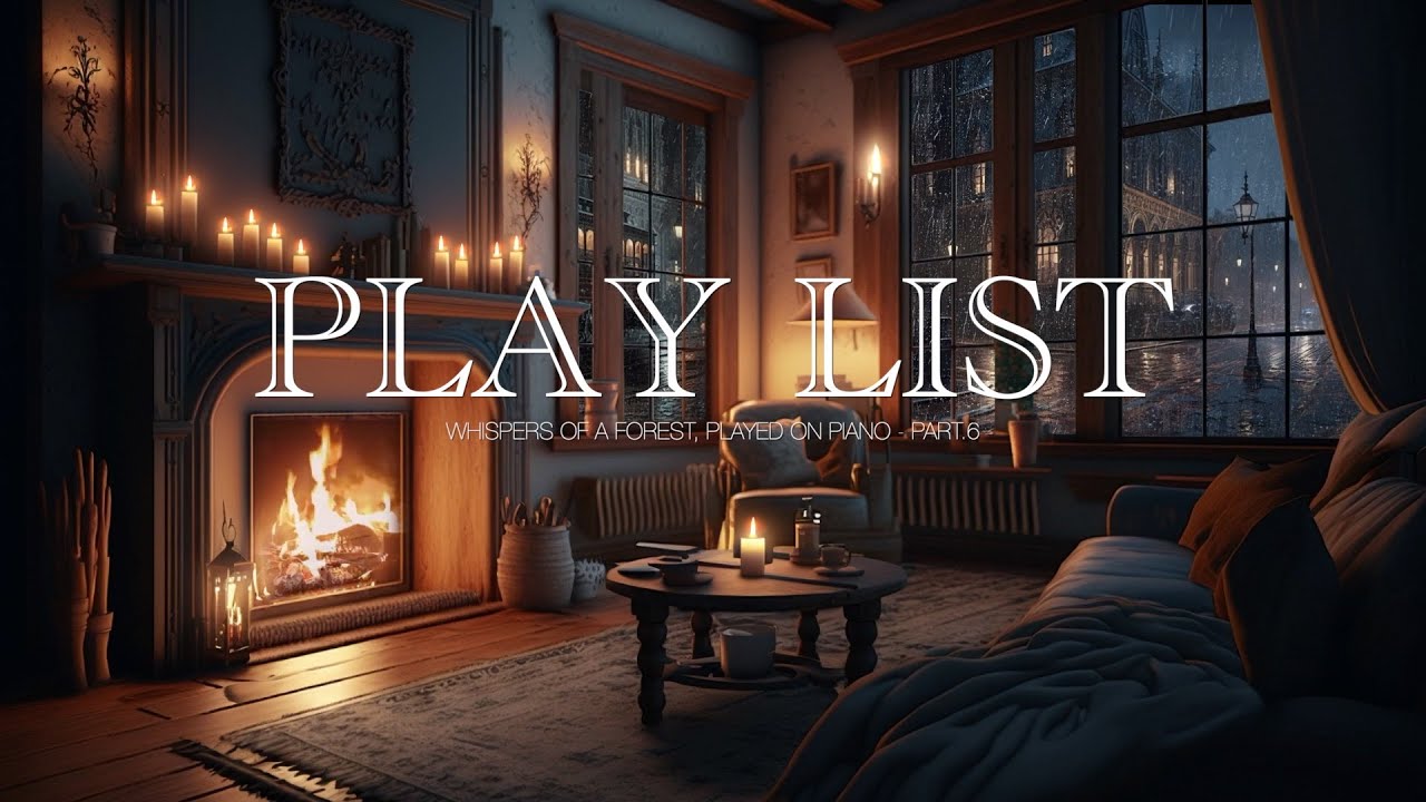 Playlist 🎹 잠시 생각을 멈추고 휴식이 필요할 때 듣기 좋은 잔잔한 피아노 연주곡 🌙 l Whispers of a Forest, Played on Piano - Part 6