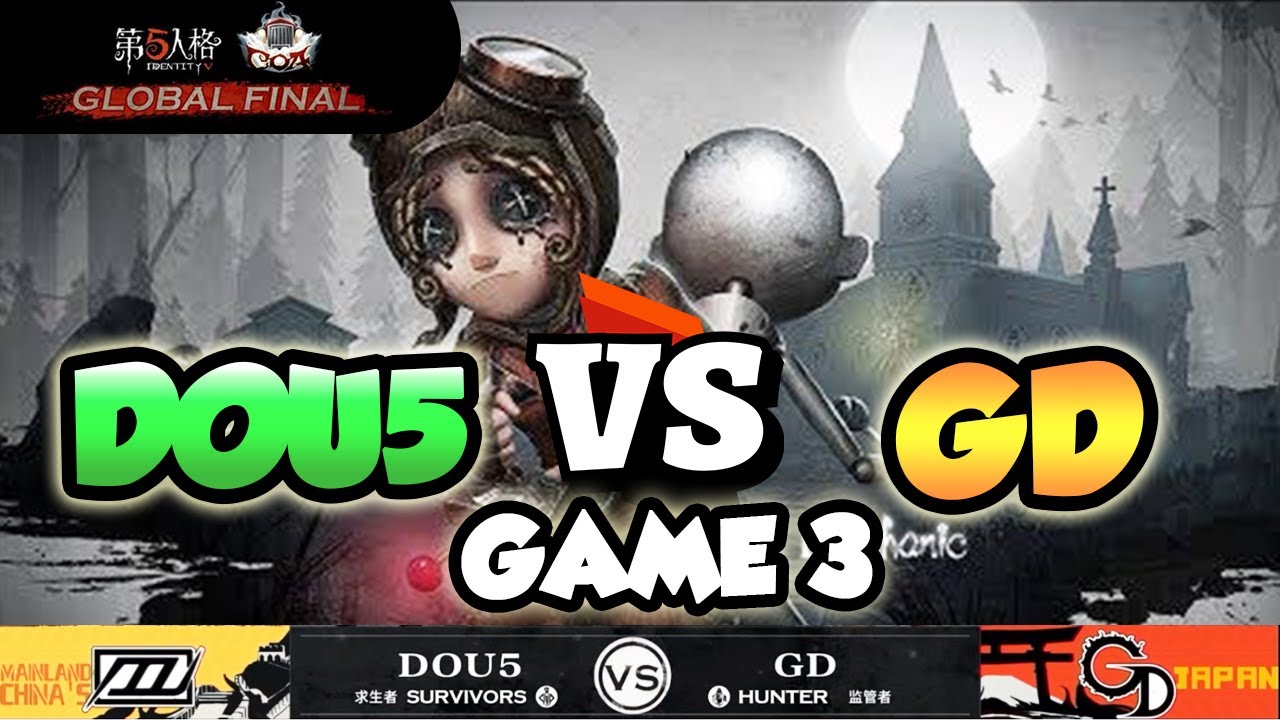 (COA 4 Quarter Final) DOU5 Vs GD Game 3 | MECHANIC KITER! Identity V Call of the Abyss IV Global