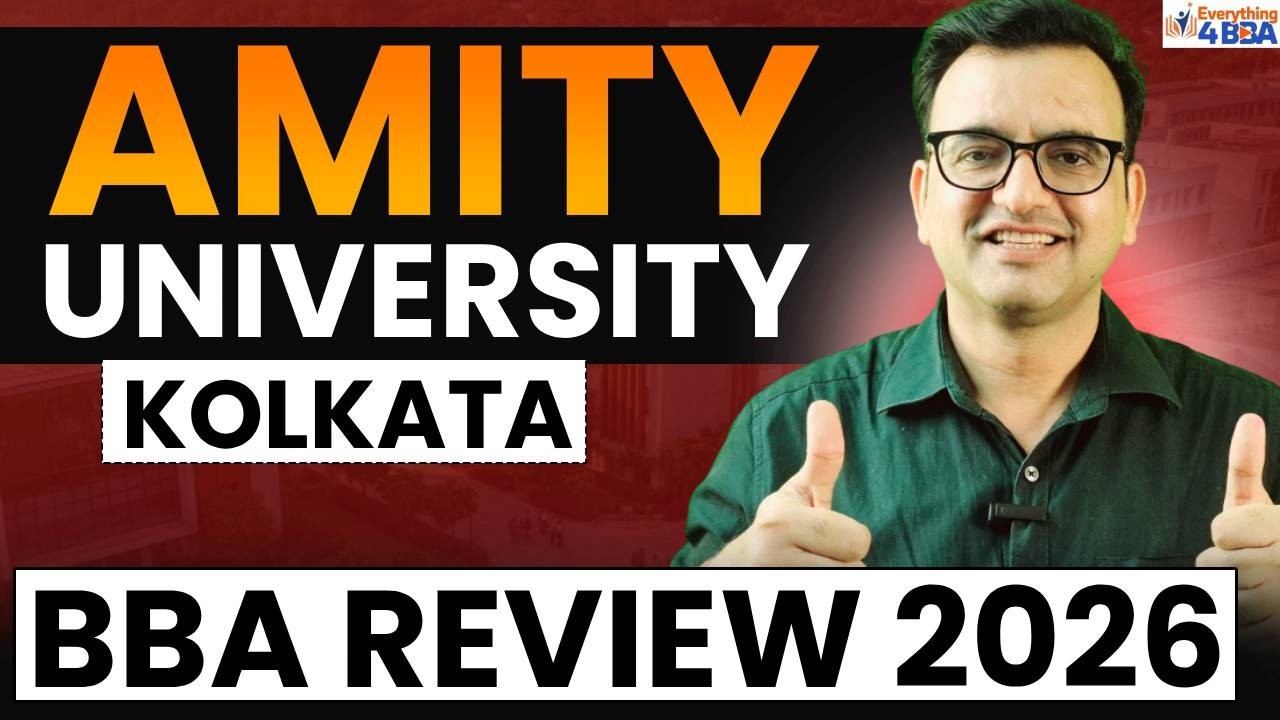 Amity University Kolkata BBA Admission 2026 Process, Fees Structure & Placement Reality