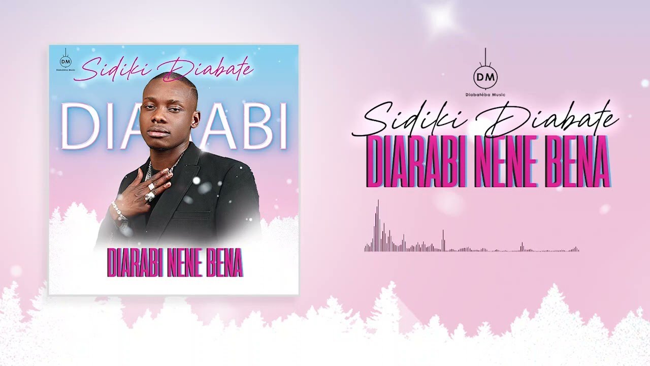 SIDIKI DIABATE - DIARABI NENE BENA