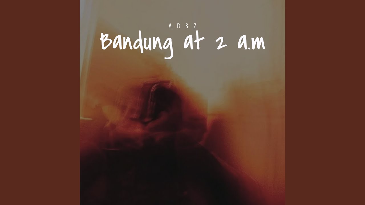 Bandung at 2 a.M