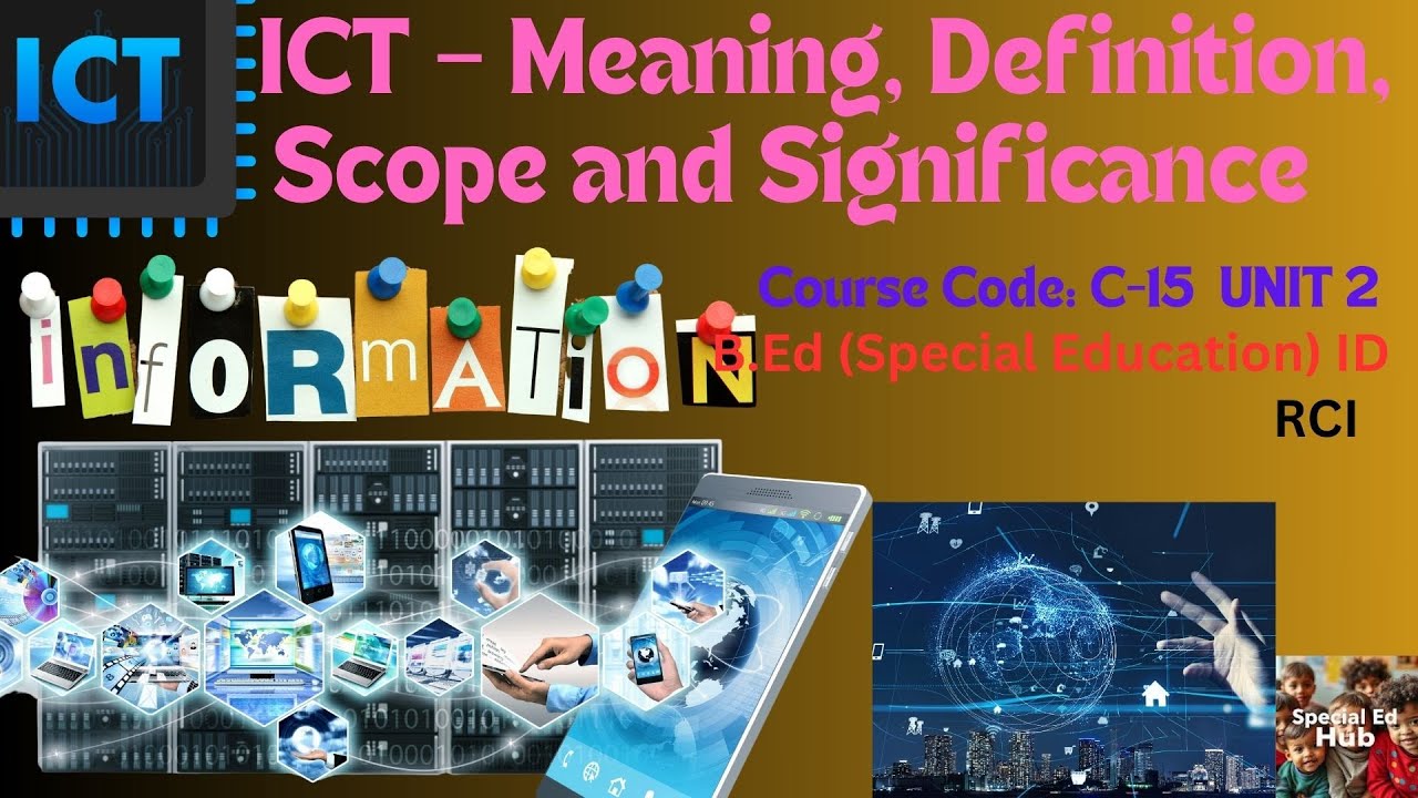 ICT – Meaning, Definition, Scope and Significance