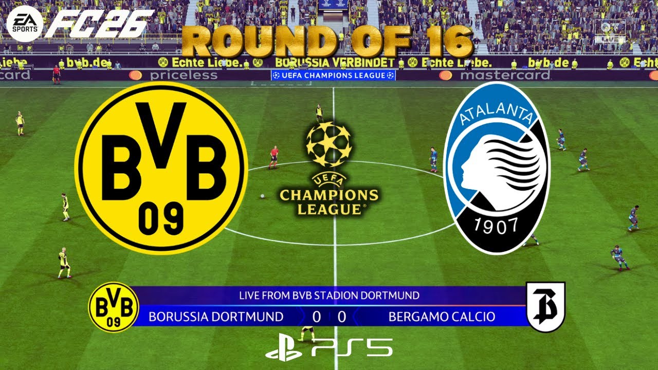 DORTMUND - ATALANTA | UEFA CHAMPIONS LEAGUE ROUND OF 16 | LVBENS FC 26 PS5