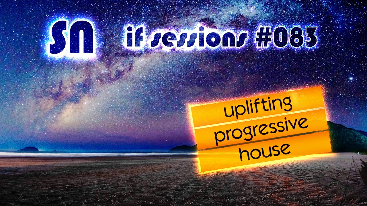 Uplifting Trance DJ Set ♪♫🎧♫♪ [if sessions 083] by @dj_sn