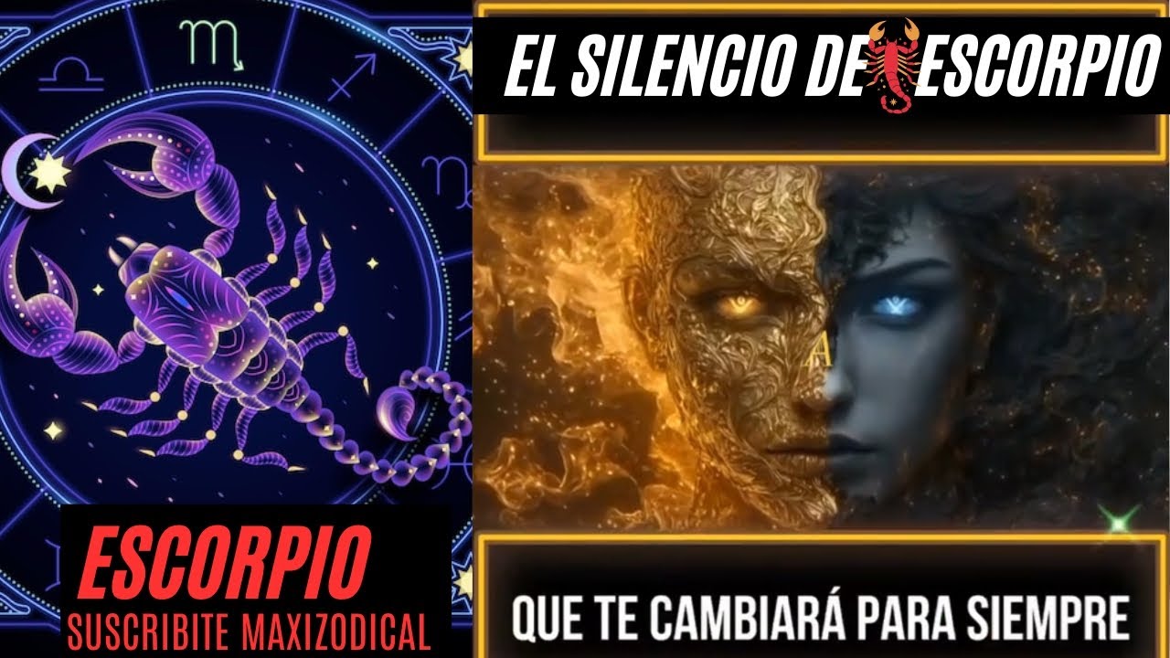 EL SILENCIO DE ESCORPIO QUE TE CAMBIAR&Aacute; PARA SIEMPRE#escorpio #astrology #horoscopo #youtube #signos