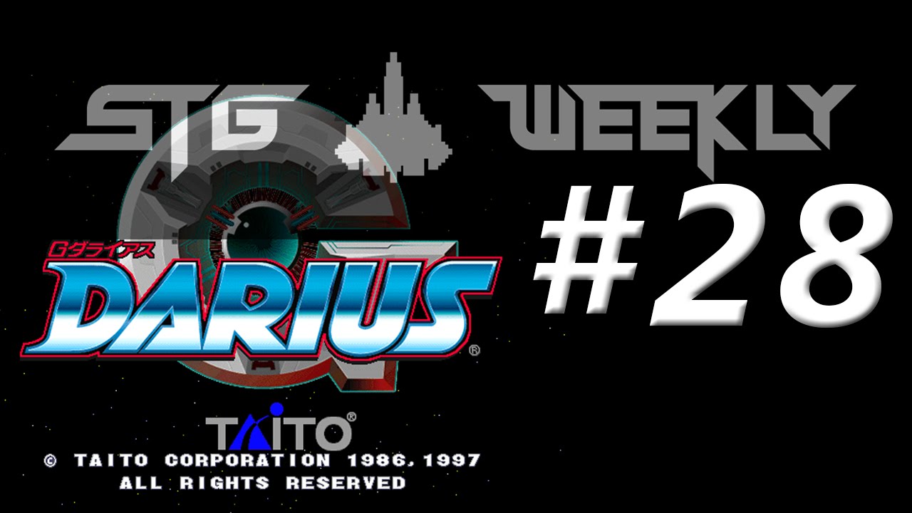 STG Weekly #28: G-Darius