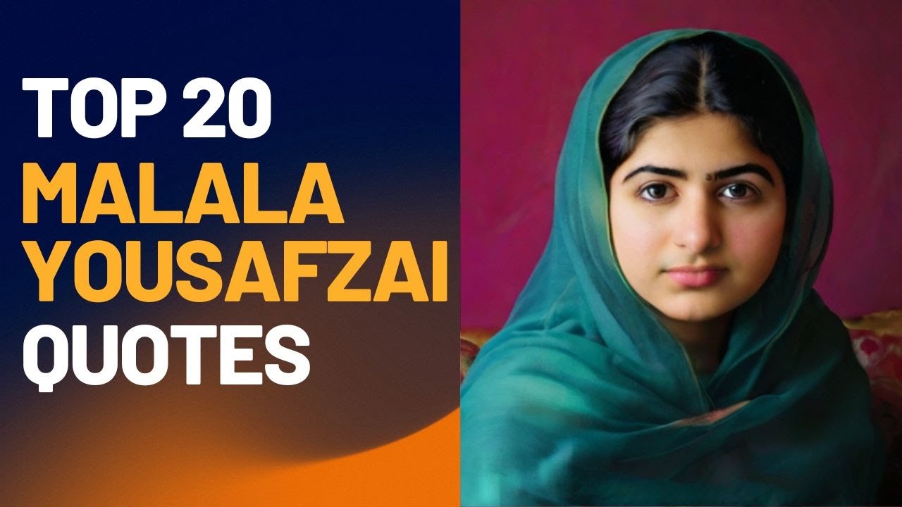 Top 20 Malala Yousafzai Quotes | Inspirational Daily-Quotes