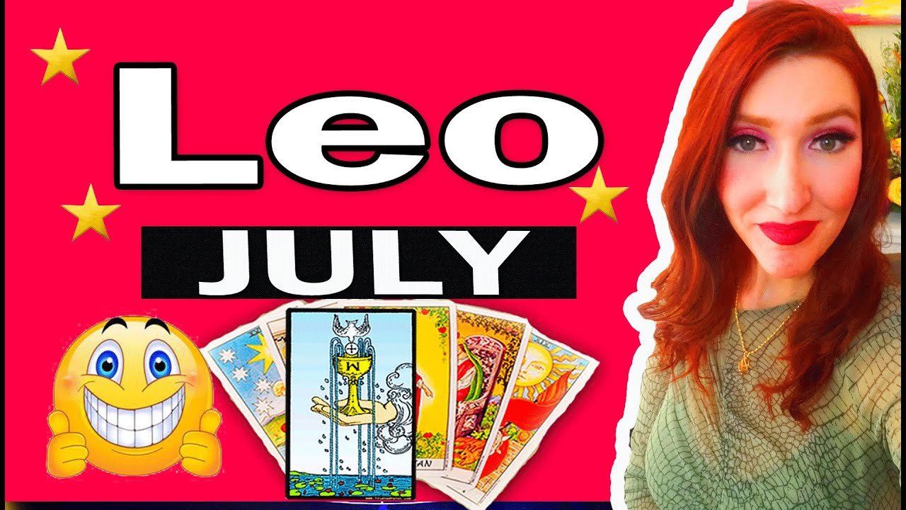 LEO OMG! MY STOMACH DROPPED WHAT AN AMAZING READING! WATCH TILL THE END AMAZING! JULY